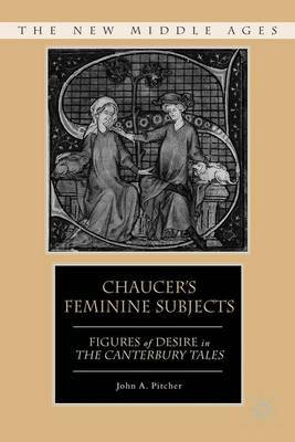Chaucer's Feminine Subjects by J. Pitcher image