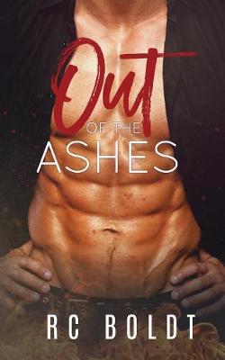 Out of the Ashes by Rc Boldt image