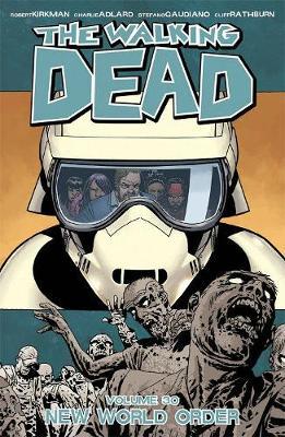 The Walking Dead Volume 30: New World Order by Robert Kirkman image