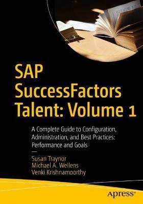 SAP SuccessFactors Talent: Volume 1 by Venki Krishnamoorthy. image