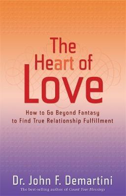 The Heart of Love by John F. Demartini image