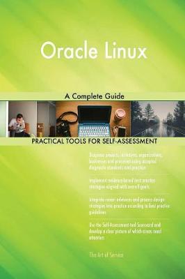 Oracle Linux a Complete Guide by Gerardus Blokdyk image