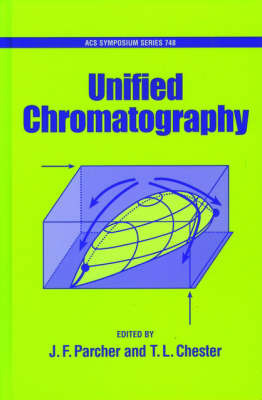 Unified Chromatography on Hardback by Jon F. Parcher