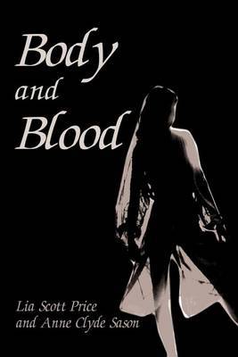 Body and Blood by Lia Scott Price image