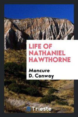 Life of Nathaniel Hawthorne by Moncure D Conway image