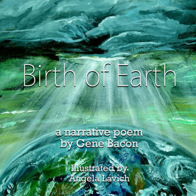 Birth of Earth by Gene Bacon image