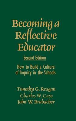 Becoming a Reflective Educator by Charles W. Case image