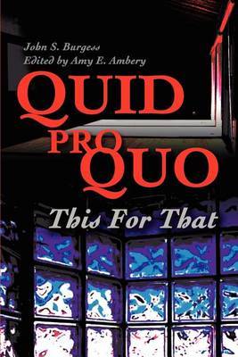 Quid Pro Quo: This for That by John S. Burgess image