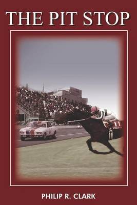 The Pit Stop by Philip R. Clark image