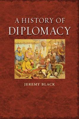 A History of Diplomacy on Hardback by Jeremymorni Black