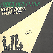 Howl Howl Gaff Gaff on CD by The Shout Out Louds