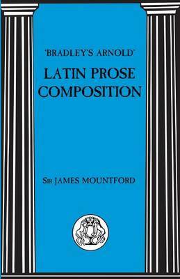 Bradley's Arnold Latin Prose Composition