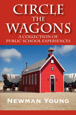 Circle the Wagons on Hardback by Newman Young