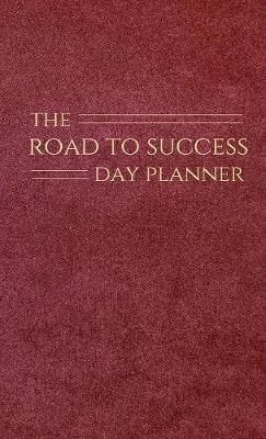 The Road to Success Day Planner by Debra Hewitt image