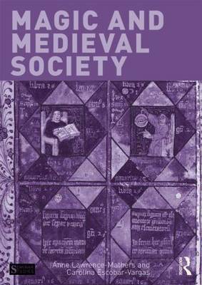 Magic and Medieval Society by Anne Lawrence-Mathers image