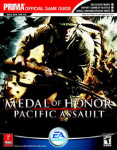 Medal Of Honor: Pacific Assault - Prima Official Guide for PC Medal Of Honor: Pacific Assault - Prima Official Guide for PC