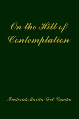 On the Hill of Contemplation by Frederick Martin-Del-Campo image