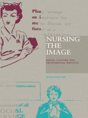 Nursing the Image by Julia Hallam image