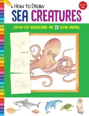 How to Draw Sea Creatures by Walter Foster Jr Creative Team image