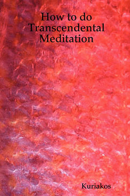 How to Do Transcendental Meditation by Kuriakos image
