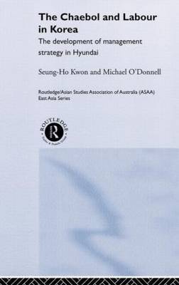 The Cheabol and Labour in Korea by Sueng Ho Kwon image