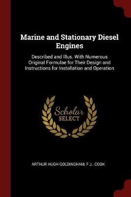 Marine and Stationary Diesel Engines by Arthur Hugh Goldingham image