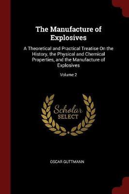 The Manufacture of Explosives by Oscar Guttmann image