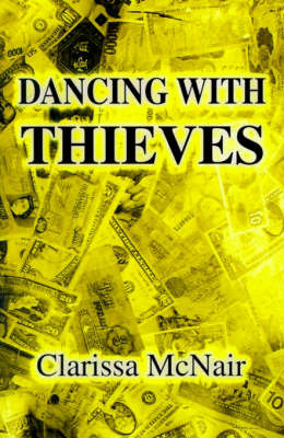 Dancing with Thieves on Paperback by Clarissa McNair