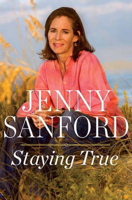 Staying True by Jenny Sanford image