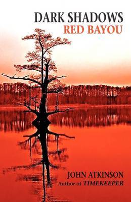 Dark Shadows Red Bayou by John Atkinson image