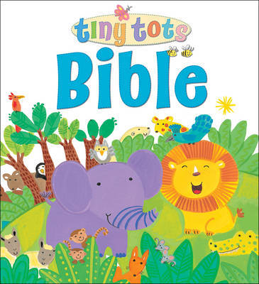 Tiny Tots Bible by Lois Rock image