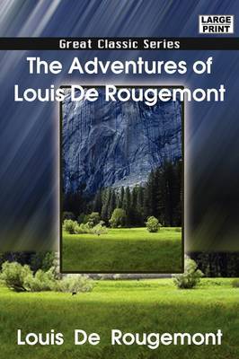 The Adventures of Louis de Rougemont by Louis De Rougemont image