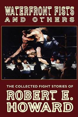 Waterfront Fists and Others by Robert , E. Howard image