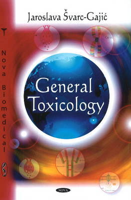 General Toxicology by Jaroslava Svarc-Gajic image
