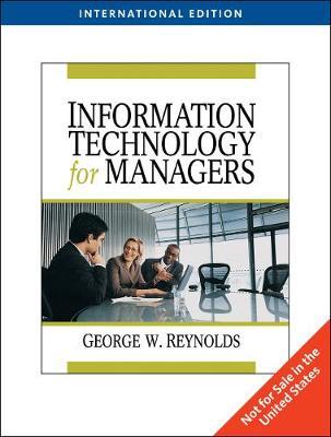 Information Technology for Managers, International Edition on Paperback by George Reynolds