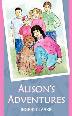 Alison's Adventures by Ingrid Clarke image