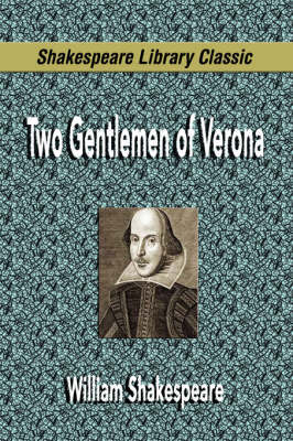 Two Gentlemen of Verona (Shakespeare Library Classic) by William Shakespeare image
