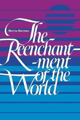 The Reenchantment of the World by Morris Berman image