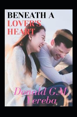 Beneath a lover's heart by Donald G M Yereba image