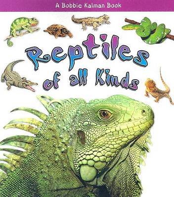 Reptiles of All Kinds by Kelley MacAulay image