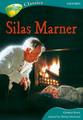 Oxford Reading Tree: Level 16B: Treetops Classics: Silas Marner by George Eliot image