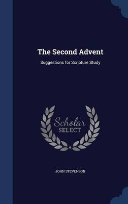 The Second Advent on Hardback by John Stevenson