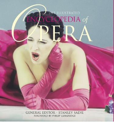 The Illustrated Encyclopedia of Opera on Hardback