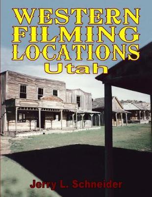 Western Filming Locations Utah by Jerry L Schneider image