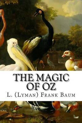 The Magic of Oz by L (Lyman) Frank Baum image
