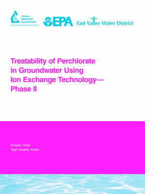 Treatability of Perchlorate in Groundwater Using Ion Exchange Technology - Phase II image