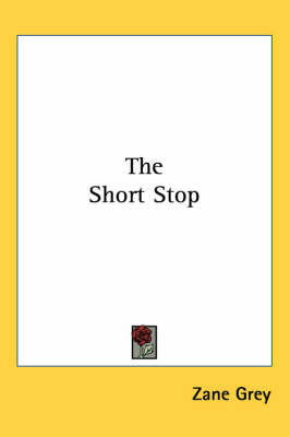 The Short Stop by Zane Grey image