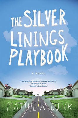 The Silver Linings Playbook by Matthew Quick image