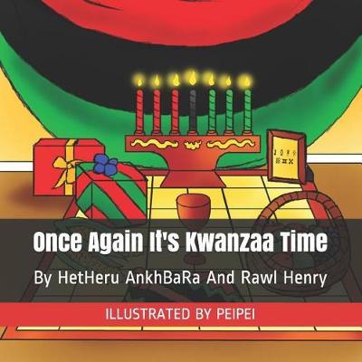 Once Again I'ts Kwanzaa Time by Hetheru Ankhbara image