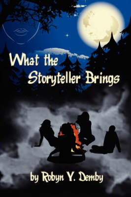 What the Storyteller Brings by Robyn Y. Demby image